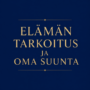 Elämän tarkoitus ja oma suunta (Dharma)